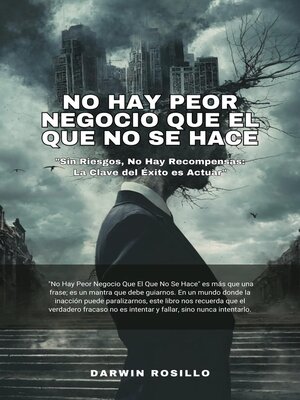 cover image of No Hay Peor Negocio Que El Que No Se Hace